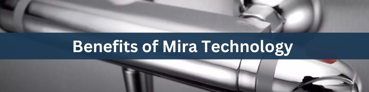 The Benefits of Mira Technology - 1 - Showers Direct