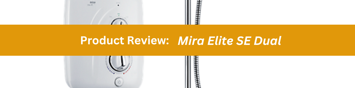 Product Review: Mira Elite SE Dual - 7 - Showers Direct