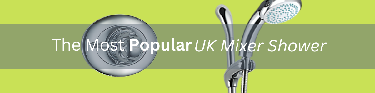 The Most Popular UK Mixer Shower - 28 - Showers Direct